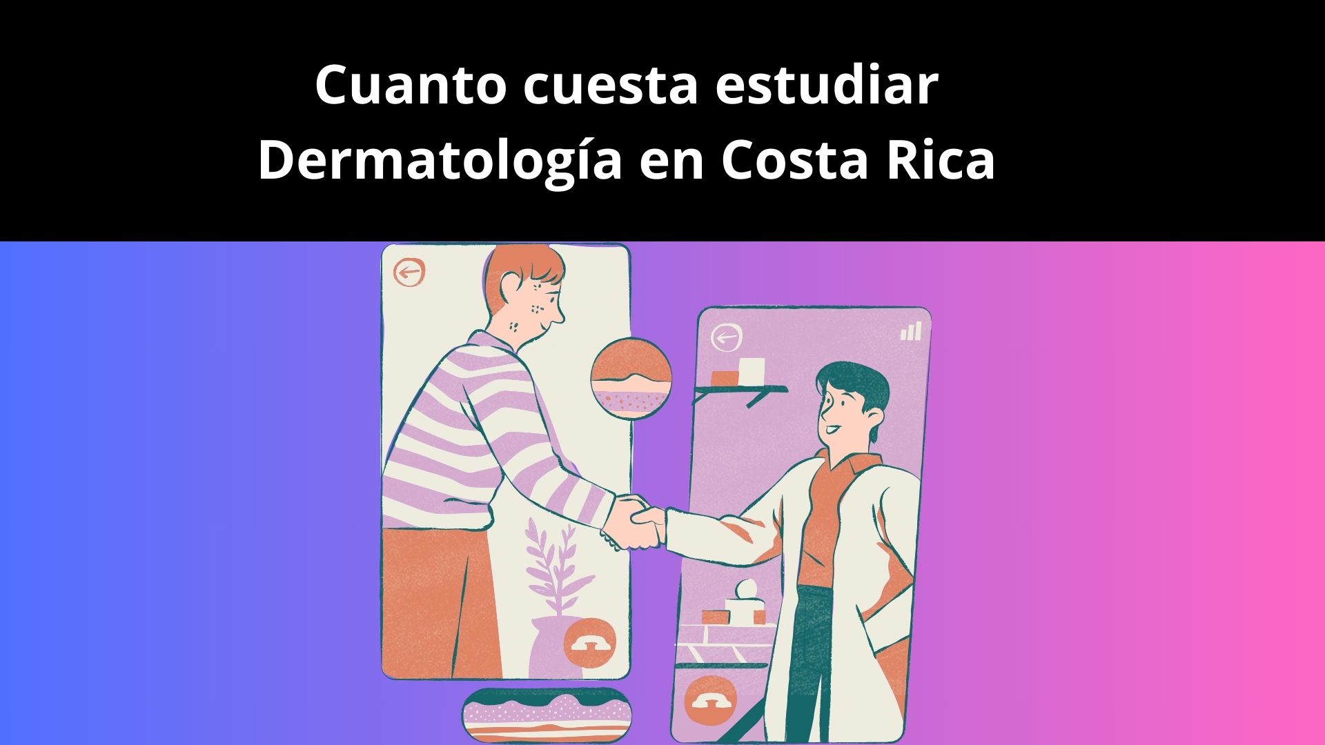 Cuanto Cuesta Estudiar Dermatolog A En Costa Rica